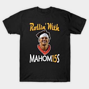 Rollin' with Mahomies Funny Kansas City Football T-Shirt